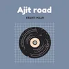 About Ajit Road Song